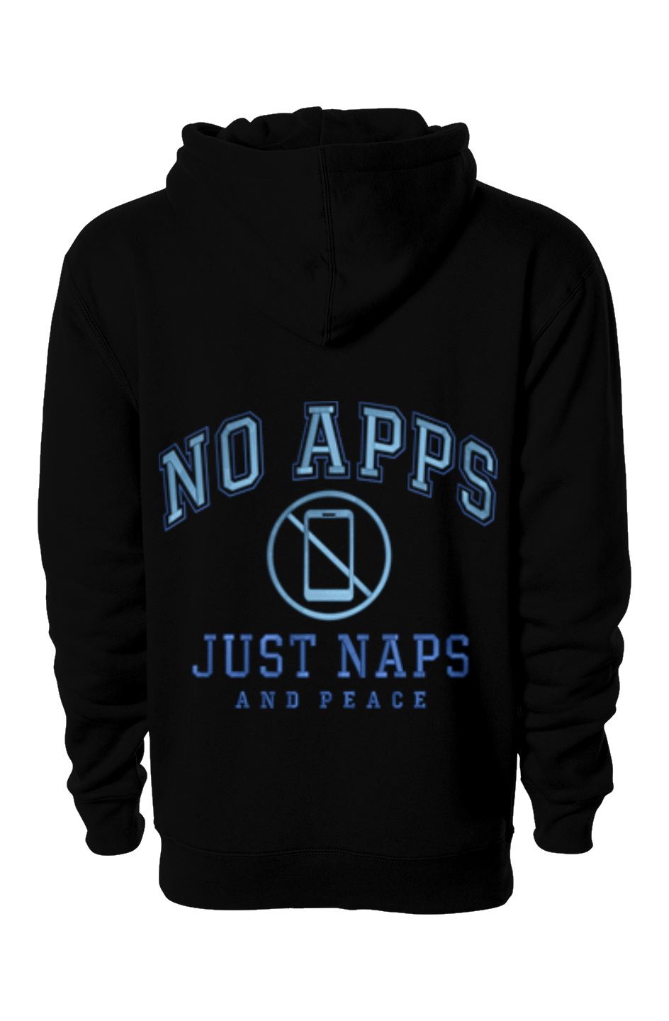 No Apps Hoodie
